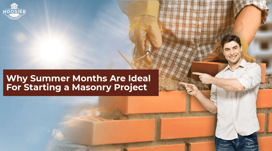 Learn why the summer season and months are the perfect time to work on your masonry project, from chimney repair to brick work 
